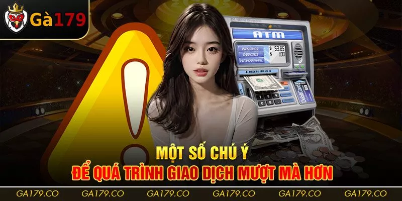Một số chú ý để quá trình giao dịch mượt mà hơn