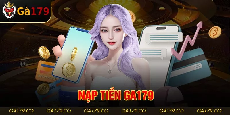 nạp tiền Ga179