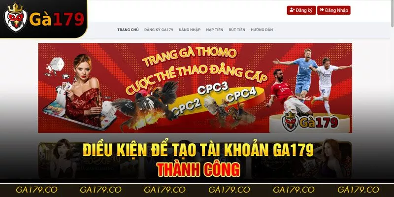 Điều kiện để tạo tài khoản Ga179 thành công