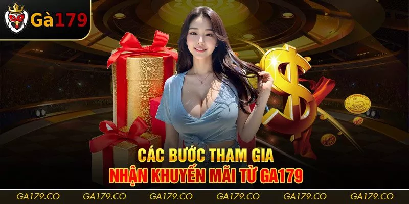 Các bước tham gia nhận khuyến mãi từ Ga179
