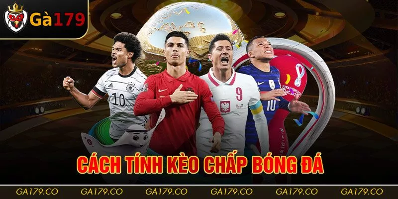Cách Tính Kèo Chấp Bóng Đá