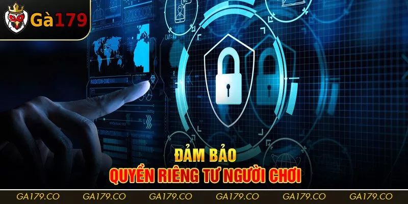 Đảm bảo quyền riêng tư người chơi