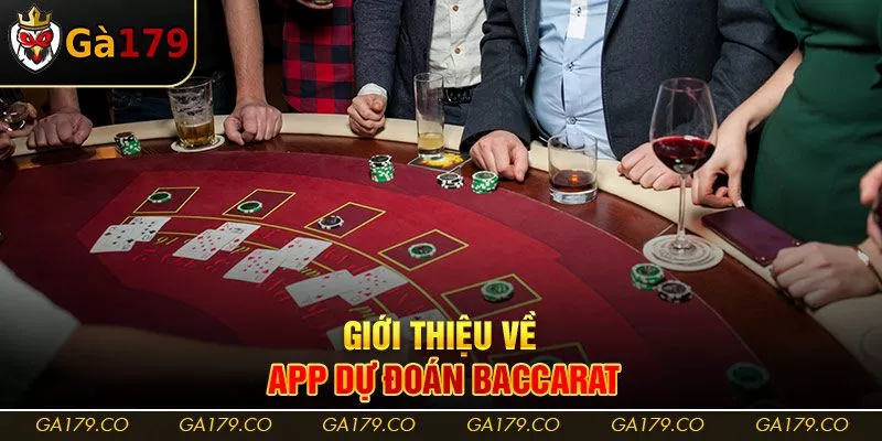 Giới thiệu về app dự đoán Baccarat Giới thiệu về app dự đoán Baccarat