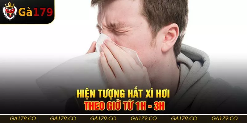 Hiện tượng hắt xì hơi theo giờ từ 1h - 3h