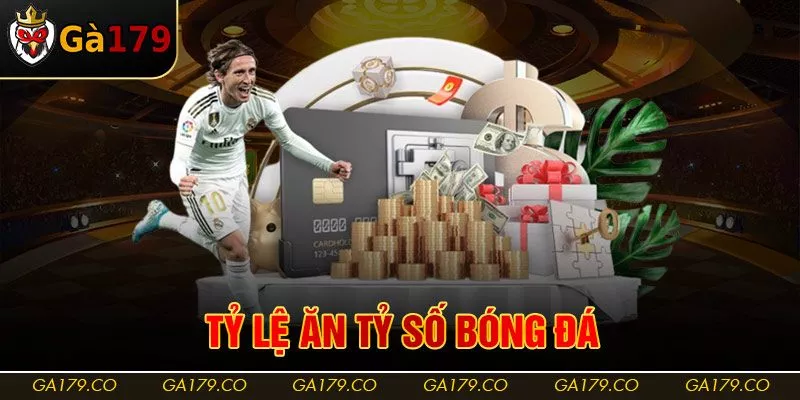 Tỷ Lệ Ăn Tỷ Số Bóng Đá